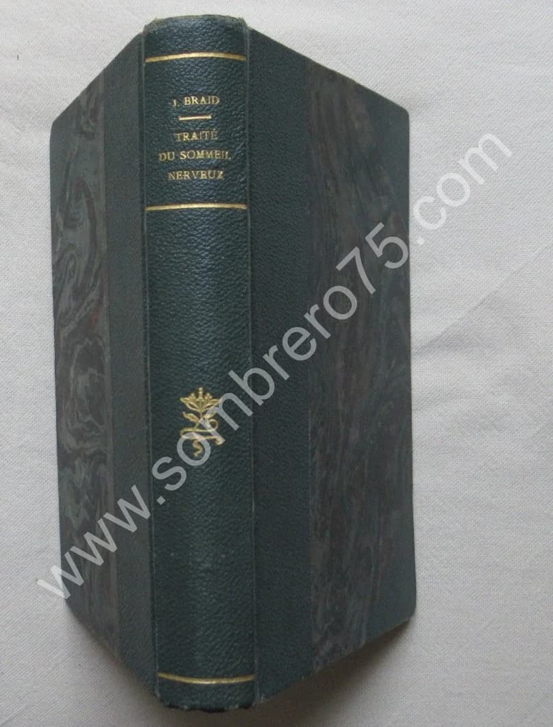 Traité du Sommeil Nerveux ou Hypnotisme. 1883
