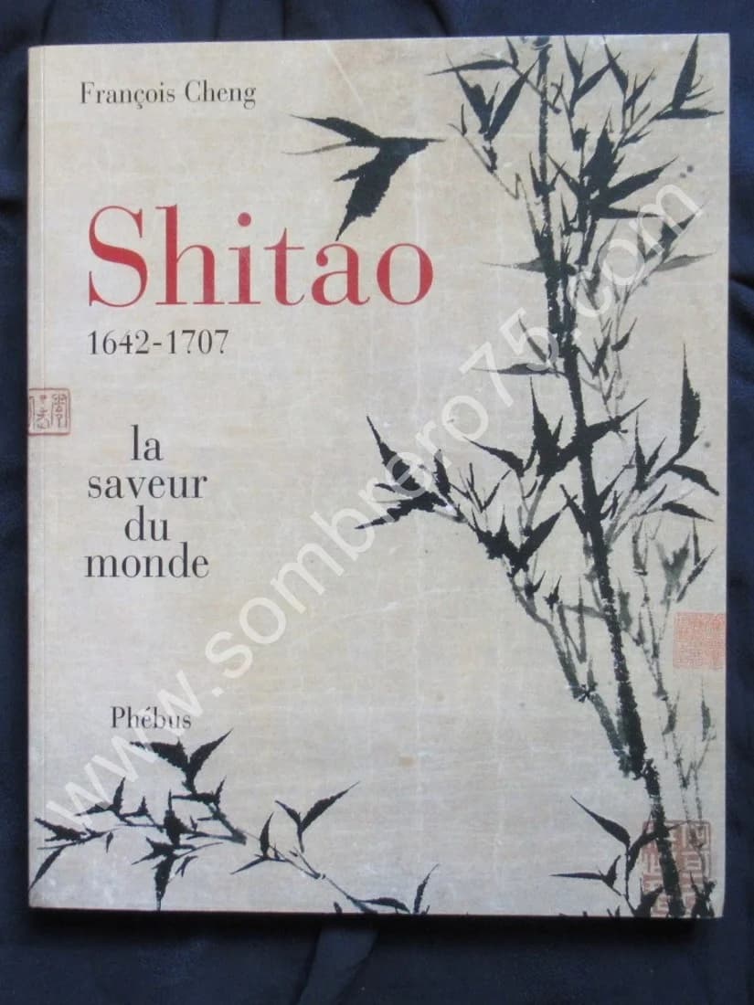 Shitao 1642- 1707. La saveur du monde