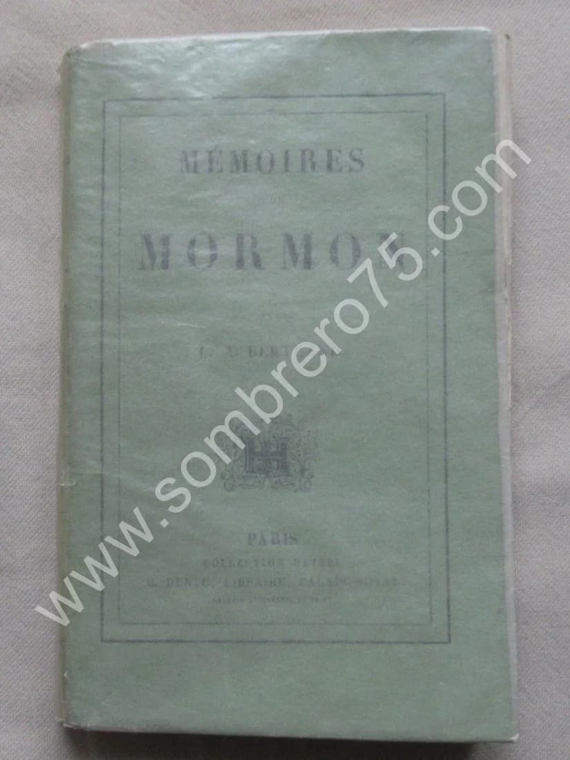 Mémoires d'un Mormon. L. A. BERTRAND