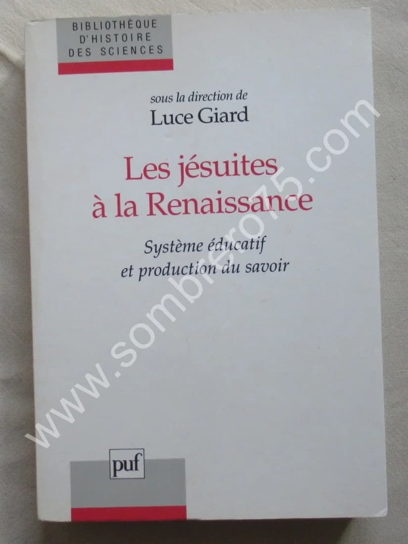 Les Jésuites à la Renaissance. Système Educatif
