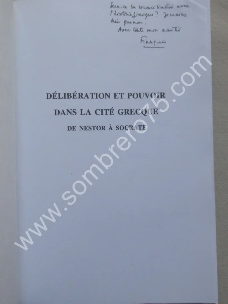Délibération et Pouvoir dans la cité grecque de Nestor à Socrate. Fr. RUZE - Image 4