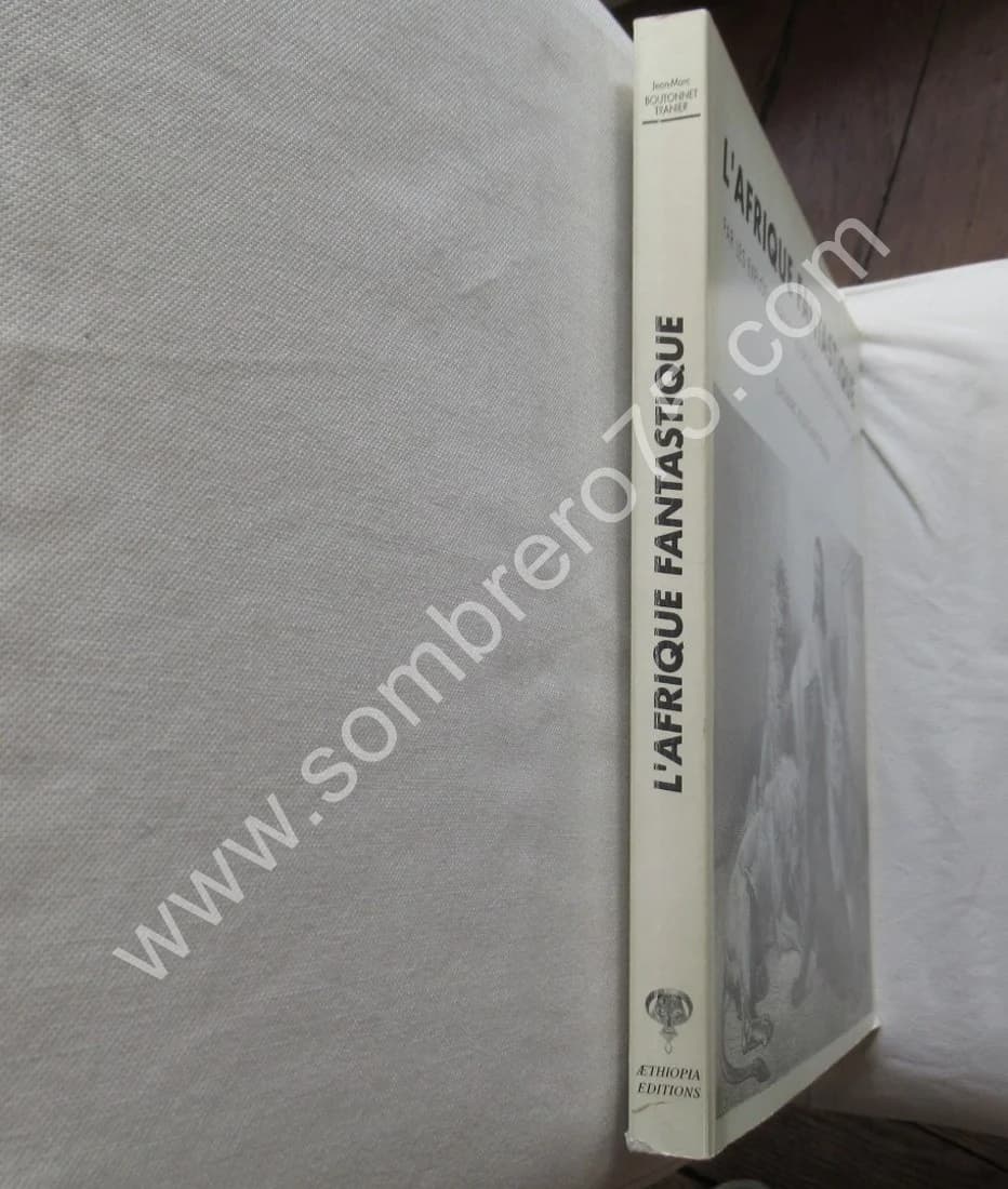 L'Afrique Fantastique par les Explorateurs et les Dessinateurs du XIXe - Image 2