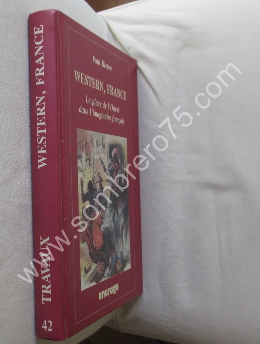 Western, France. La Place de l'Ouest dans l'imaginaire français. P. BLETON - Image 2