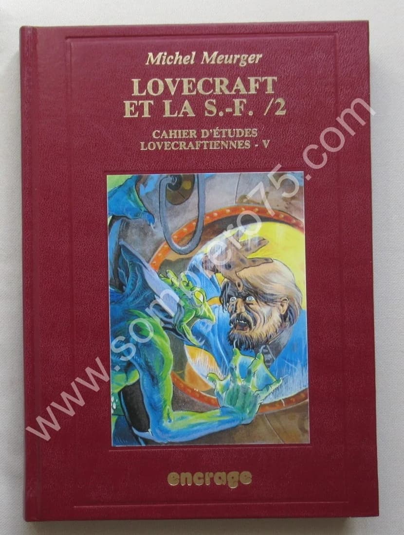Lovecraft et la S. F. /2. Cahiers d'Etudes Lovecraftiennes V. M. MEURGER