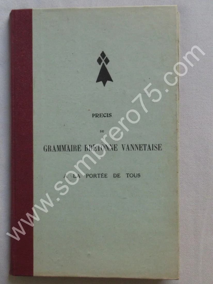 Précis de Grammaire Bretonne Vannetaise. Chanoine MARY