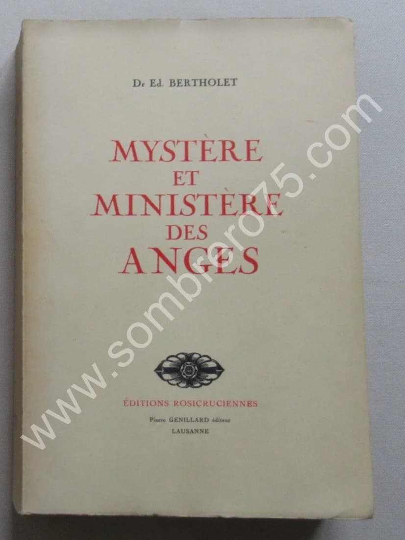 Mystère et Ministère des Anges. Dr. Ed. BERTHOLET