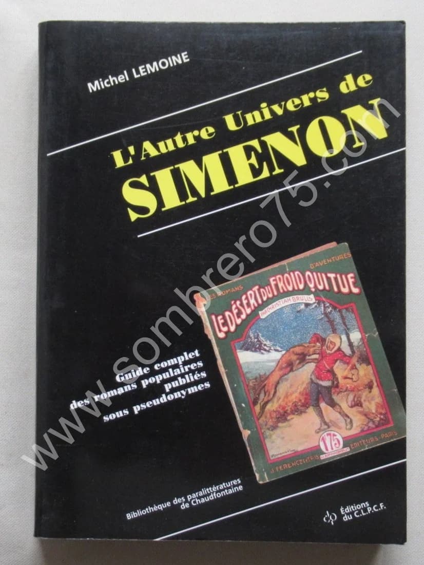 L'Autre Univers de Simenon.Michel LEMOINE