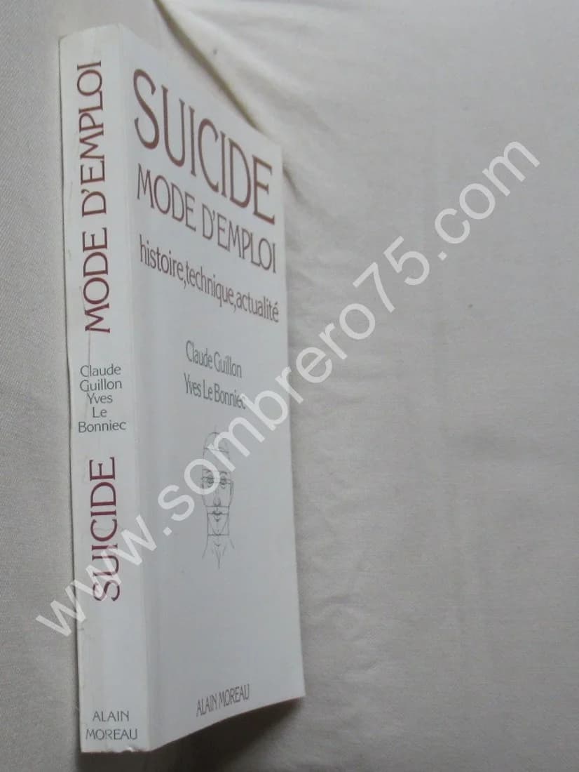 Suicide Mode d'Emploi. Histoire, technique, actualité - Image 2