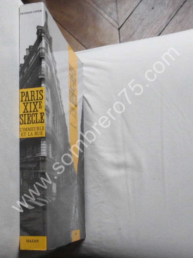 Paris XIXe siècle. L'Immeuble et la Rue. François Loyer - Image 2