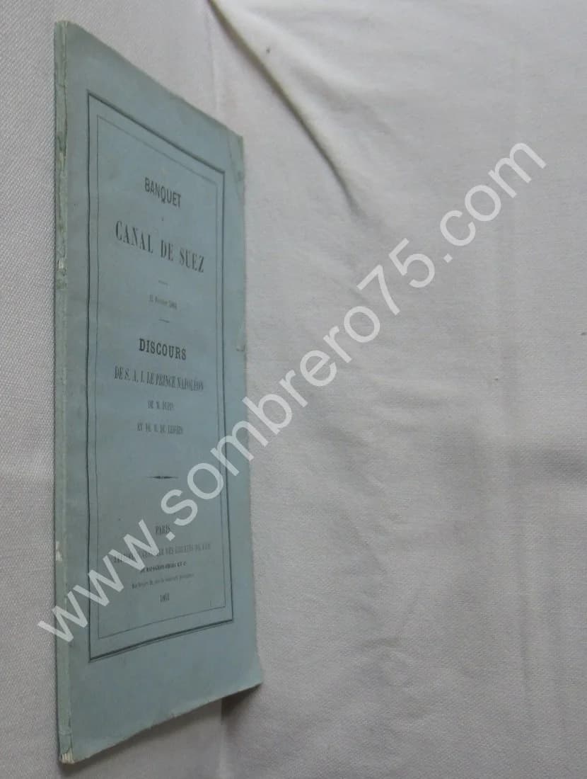 Banquet du Canal de Suez. 11 février 1864. Discours de S.A.L. Le Prince Napoléon - Image 2