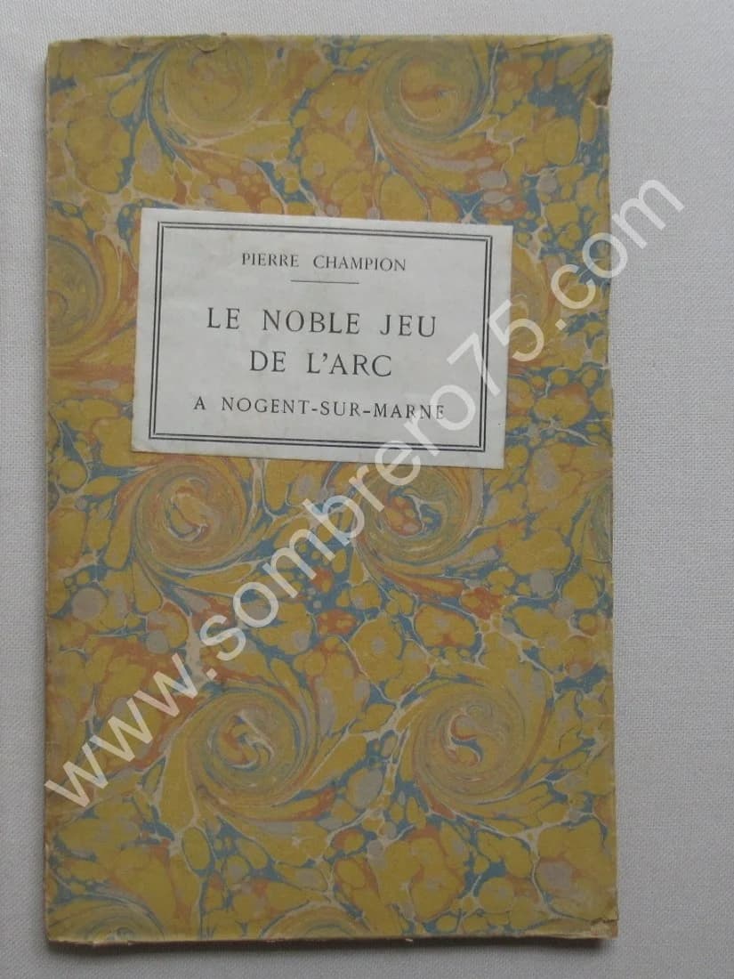 Le Noble Jeu de l'Arc à Nogent sur Marne