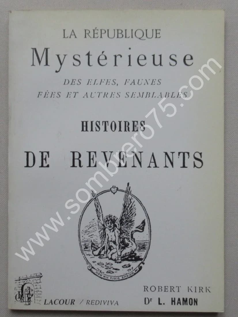La République Mystérieuse des Elfes, Faunes Fées et autres semblables. R. KIRK