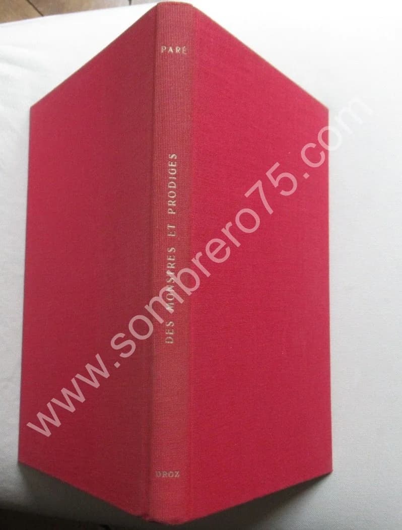 Des Monstres et Prodiges. Edition critique et commentée. - Jean CEARD