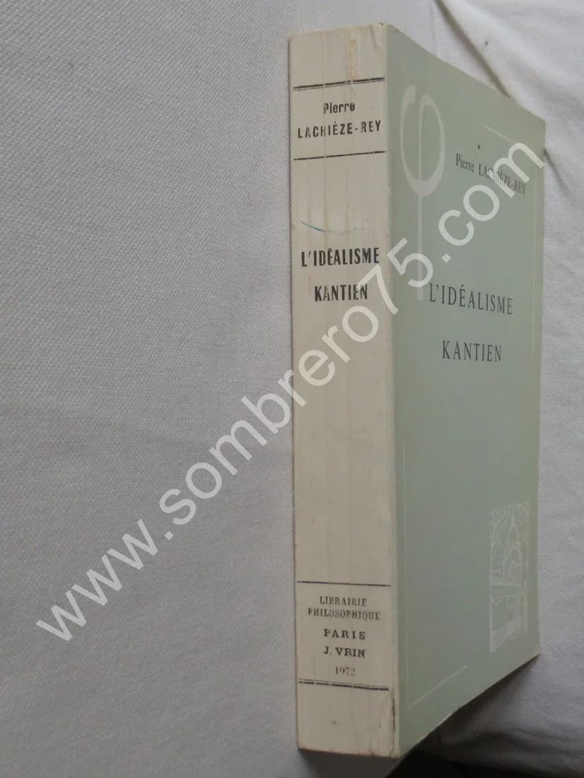 L'Idéalisme Kantien. Pierre LACHIEZE REY - Image 2