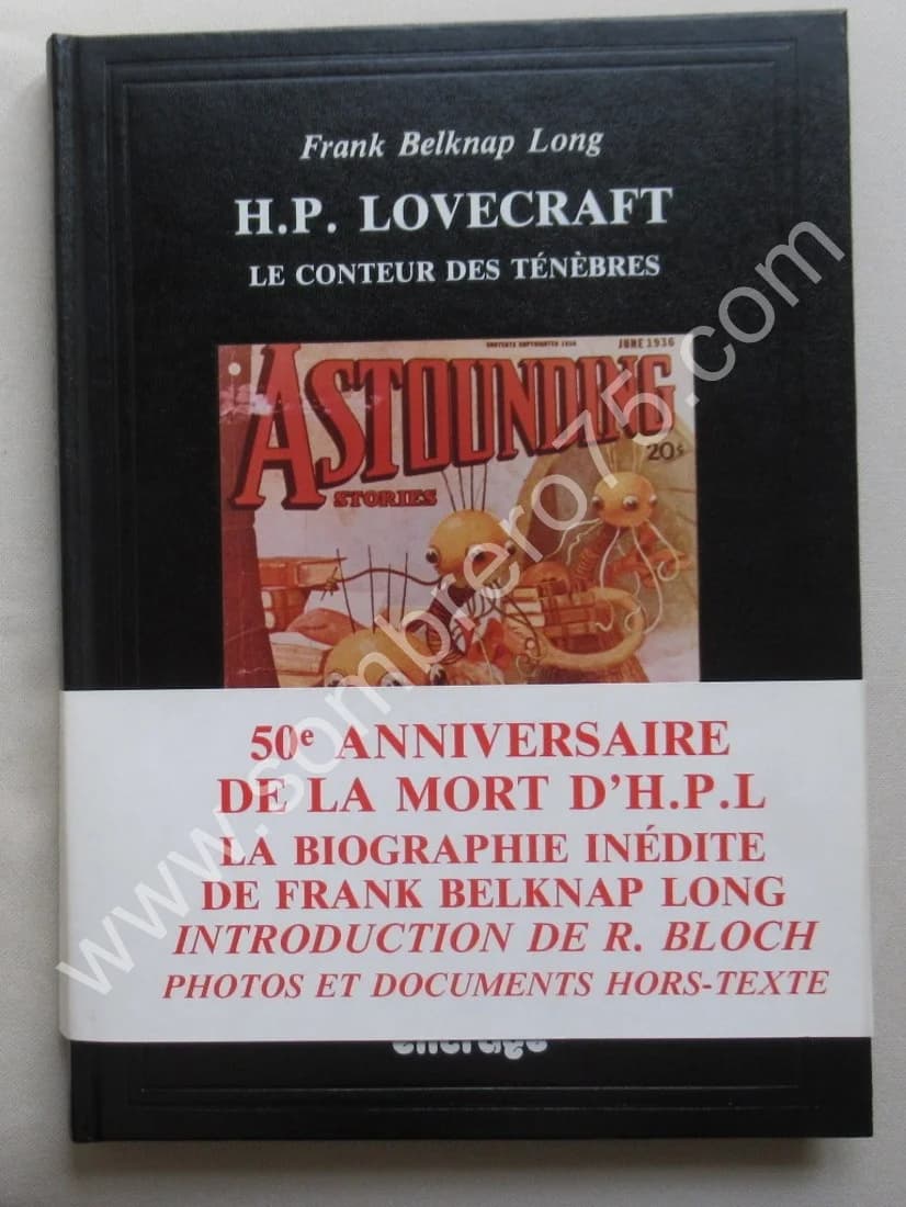 H. P. LOVECRAFT - Le Conteur des Ténèbres. Franck Belknap Long