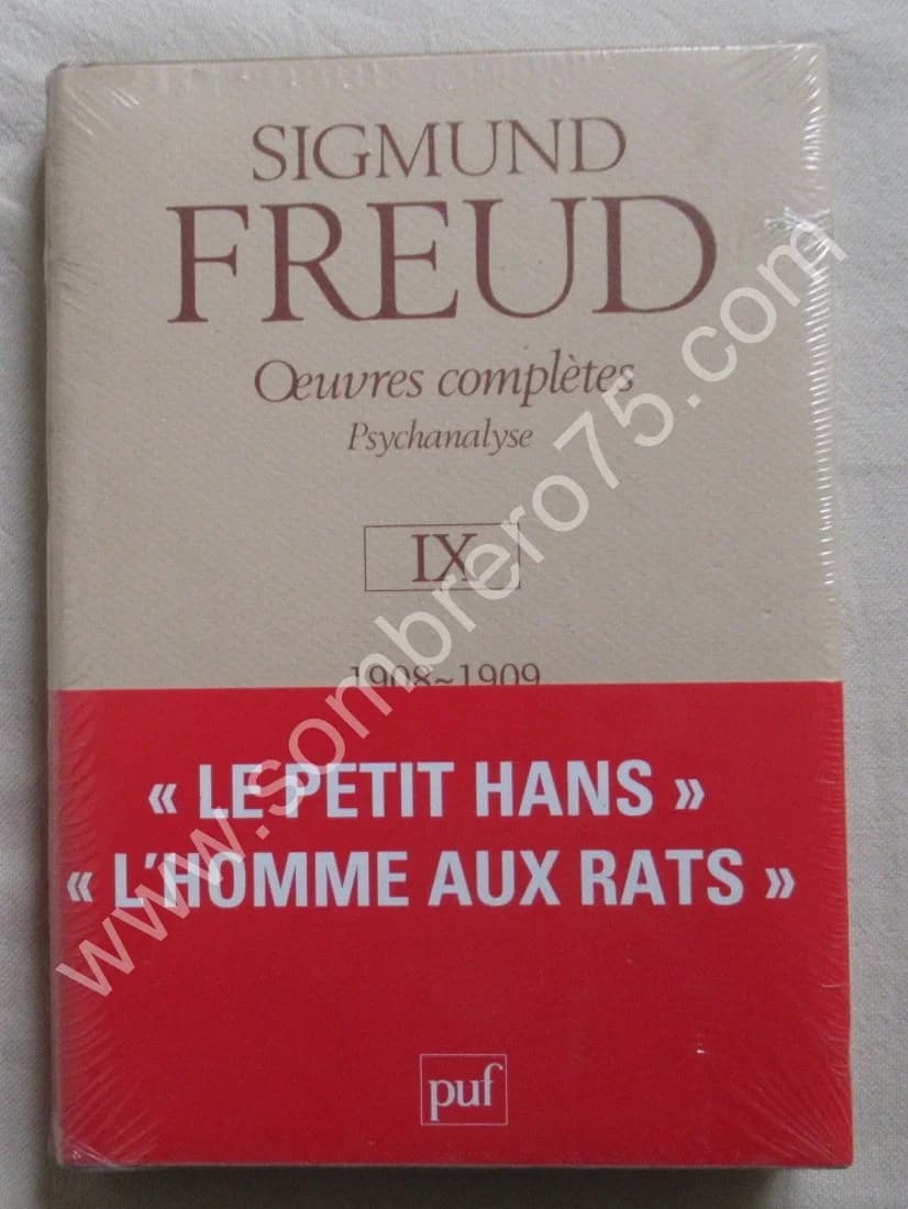 Oeuvres Complètes Psychanalyse IX 1908-1909. Sigmund FREUD