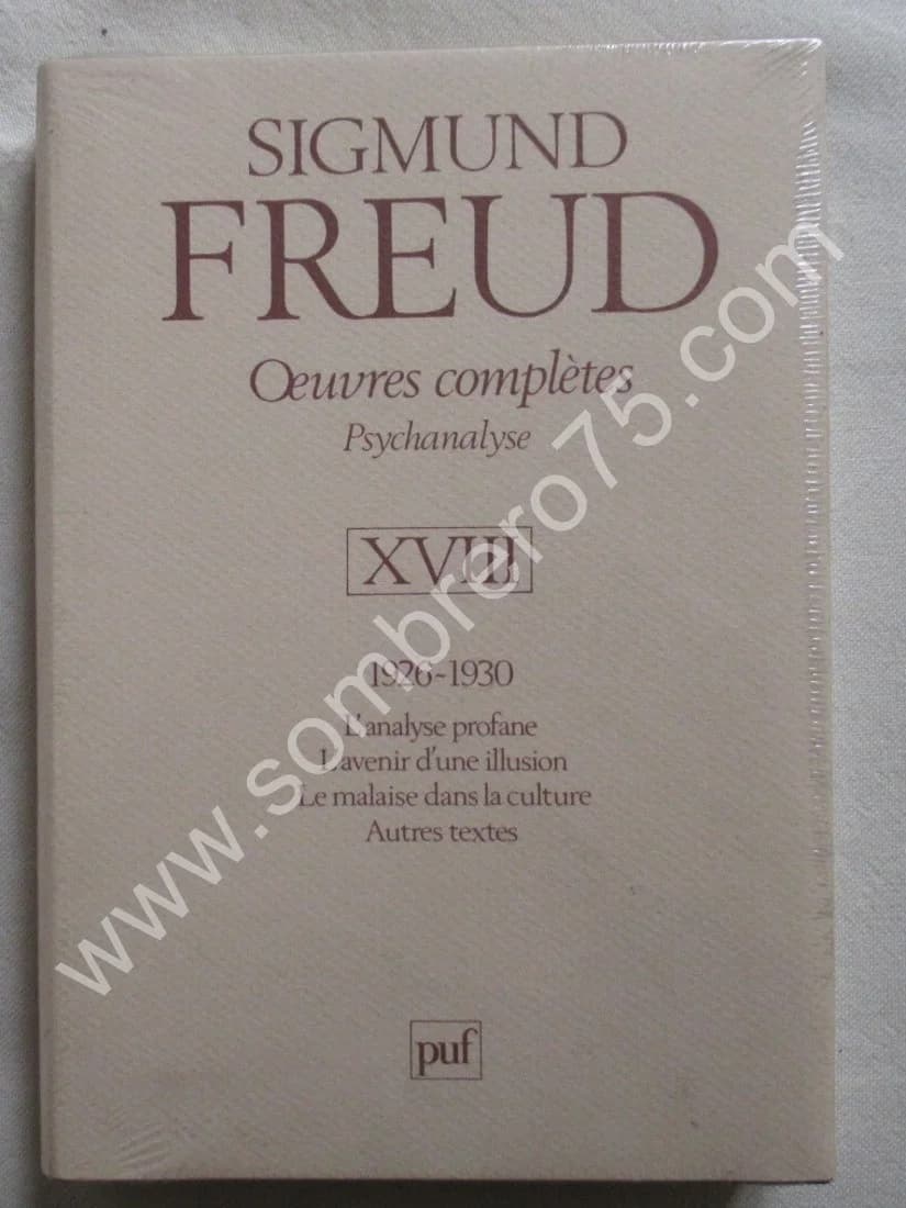 Oeuvres Complètes Psychanalyse XVIII. 1926-1930. Sigmund FREUD