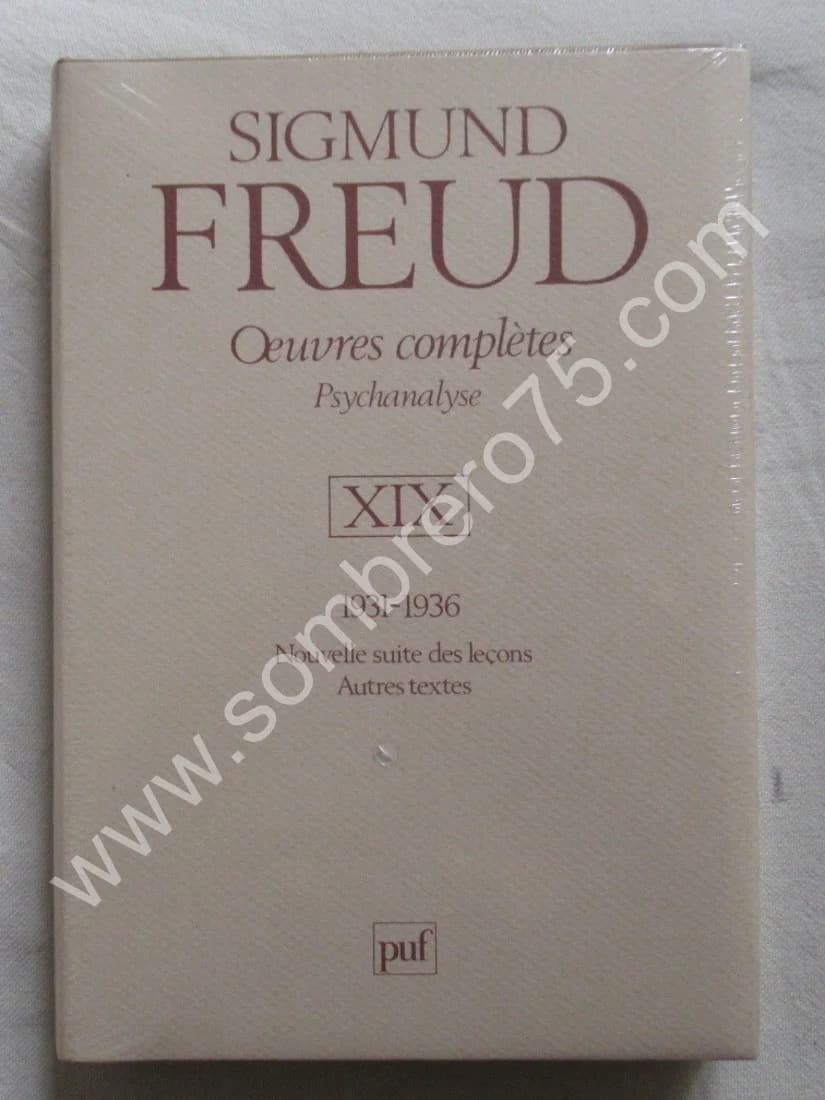 Oeuvres Complètes Psychanalyse XIX 1931-1936. Sigmund FREUD