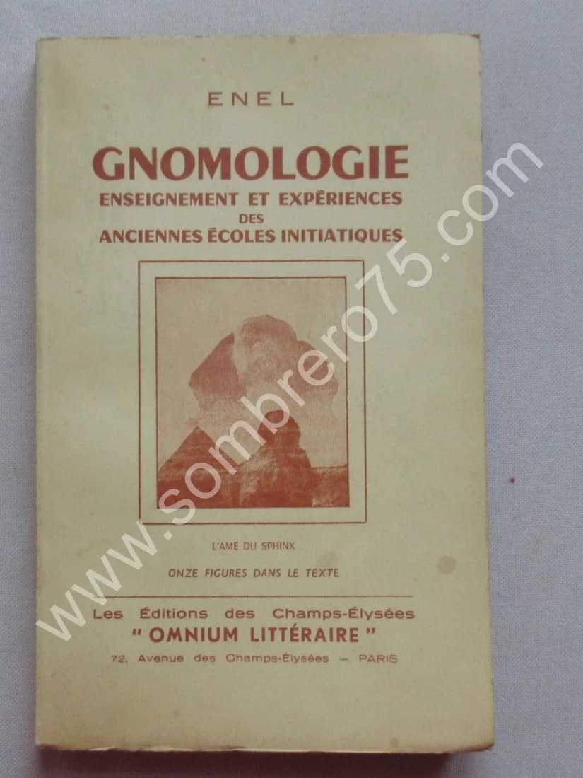 Gnomologie Enseignements et Expériences des anciennes écoles initiatiques