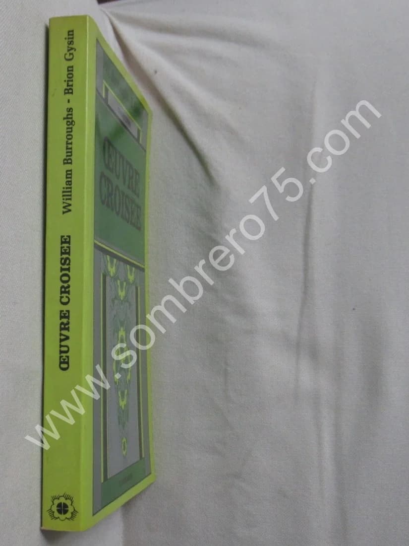 Oeuvre Croisée. W. BURROUGHS -B. GYSIN - Image 2