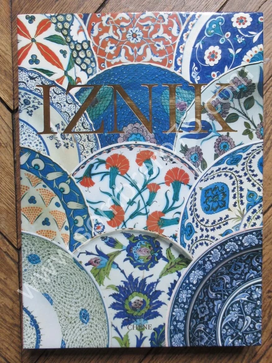 Iznik - La poterie en Turquie Ottomane. N. ATASOY - J. RABY
