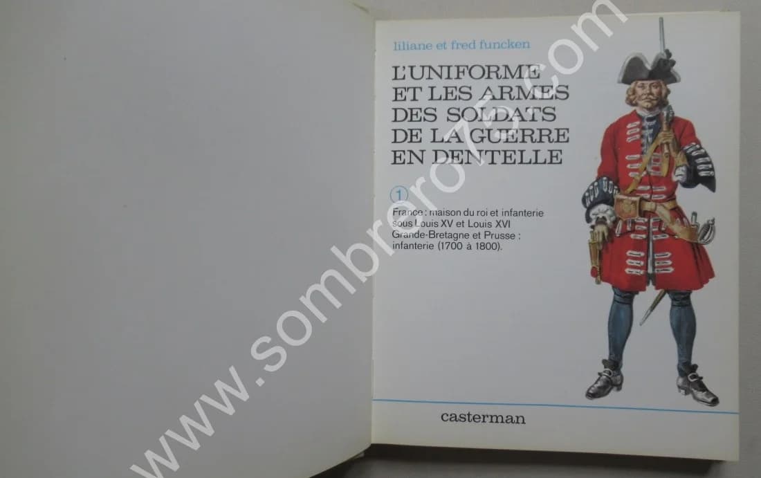 L'Uniforme et les Armes des Soldats de la Guerre en Dentelle - 2 Tomes - Image 3