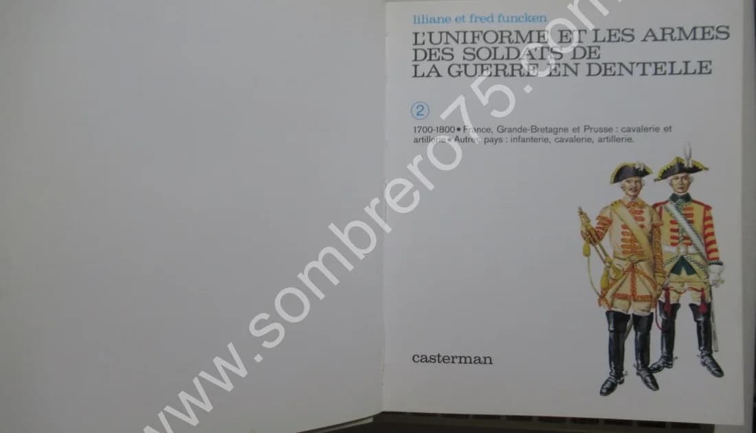 L'Uniforme et les Armes des Soldats de la Guerre en Dentelle - 2 Tomes - Image 5