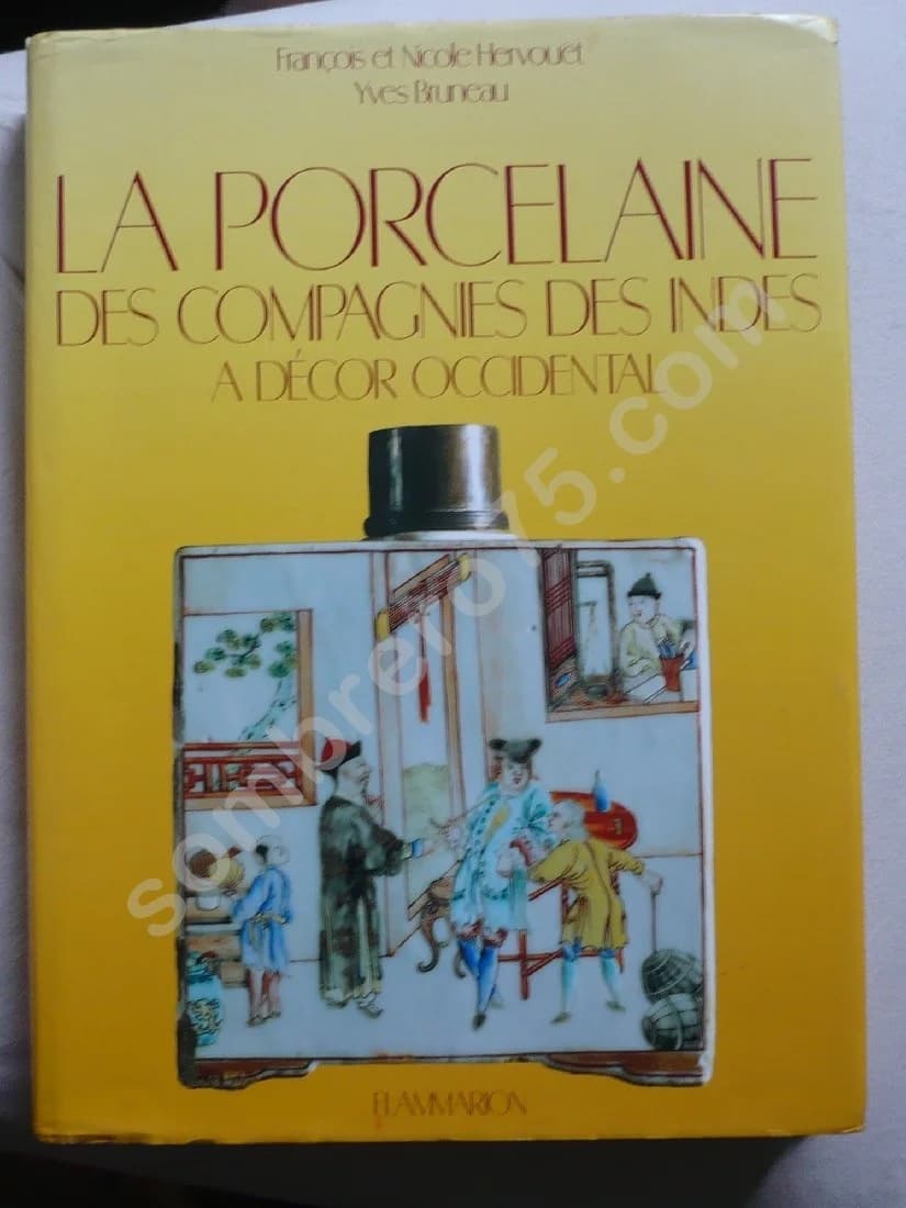 La Porcelaine des Compagnies de l'Inde à Décor Occidental
