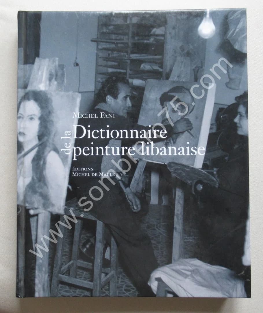 Dictionnaire de la Peinture Libanaise