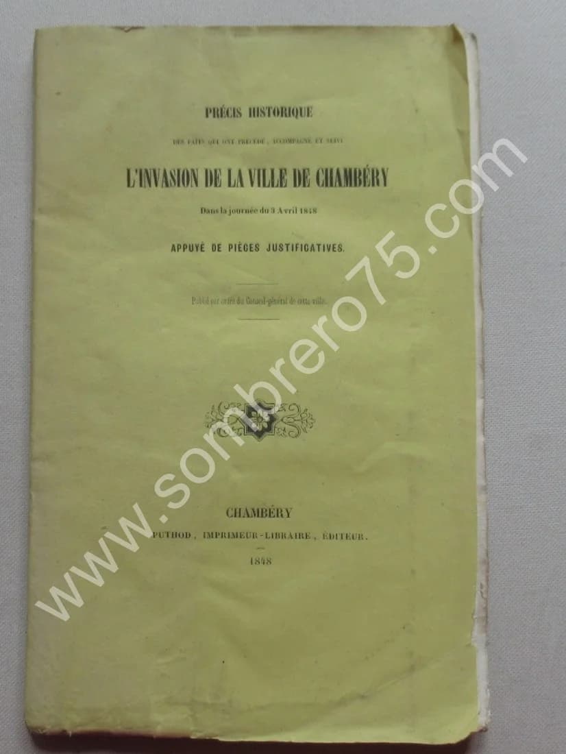Précis Historique. L'Invasion de la Ville de Chambéry. Journée du 3 Avril 1848
