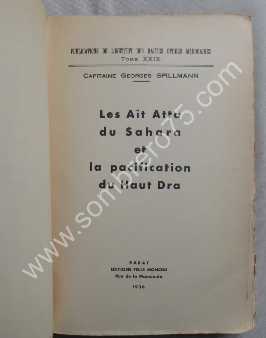 Les Aït Atta du Sahara et la Pacification du Haut Dra. Envoi. Capitaine SPILLMANN - Image 3