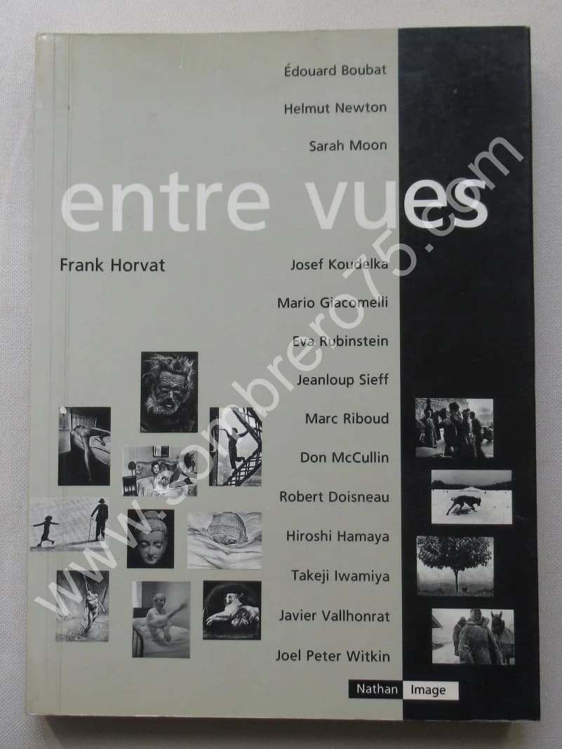Entre Vues.. Boubat, Newton, Sarah Moon