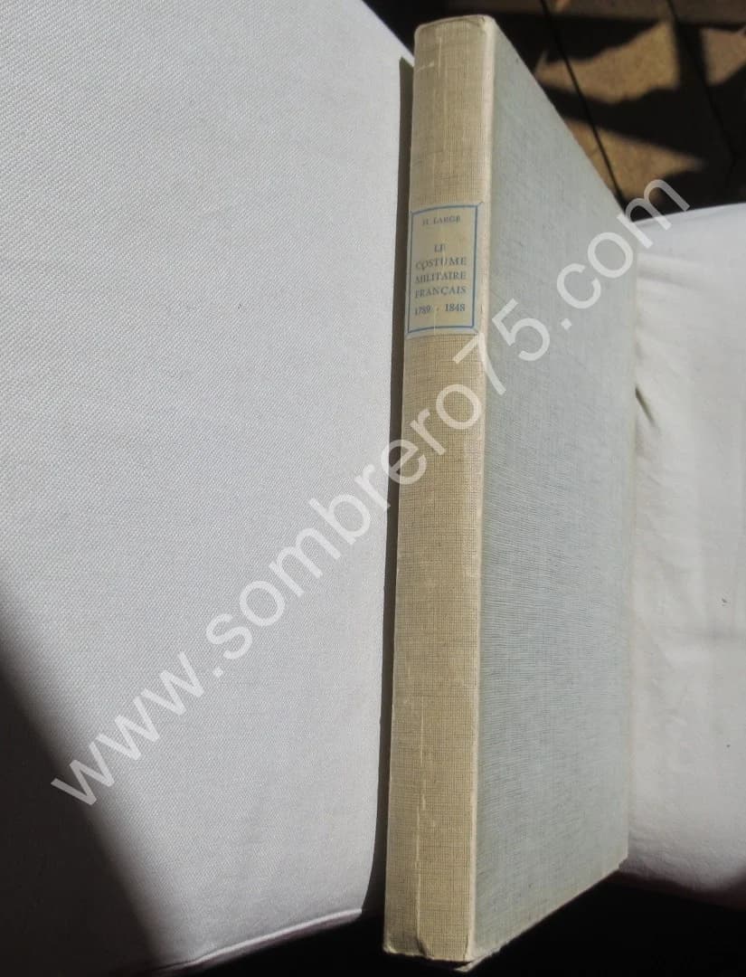 Le Costume Militaire Français de 1789 à 1848