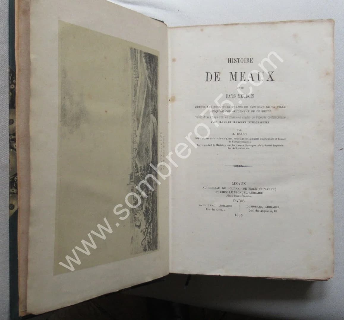 Histoire de Meaux et du Pays Meldois. A. CARRO. 1865. E.O - Image 2