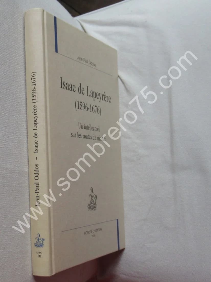 Isaac de Lapeyrère (1596-1676). Un intellectuel sur les routes du monde - Image 2