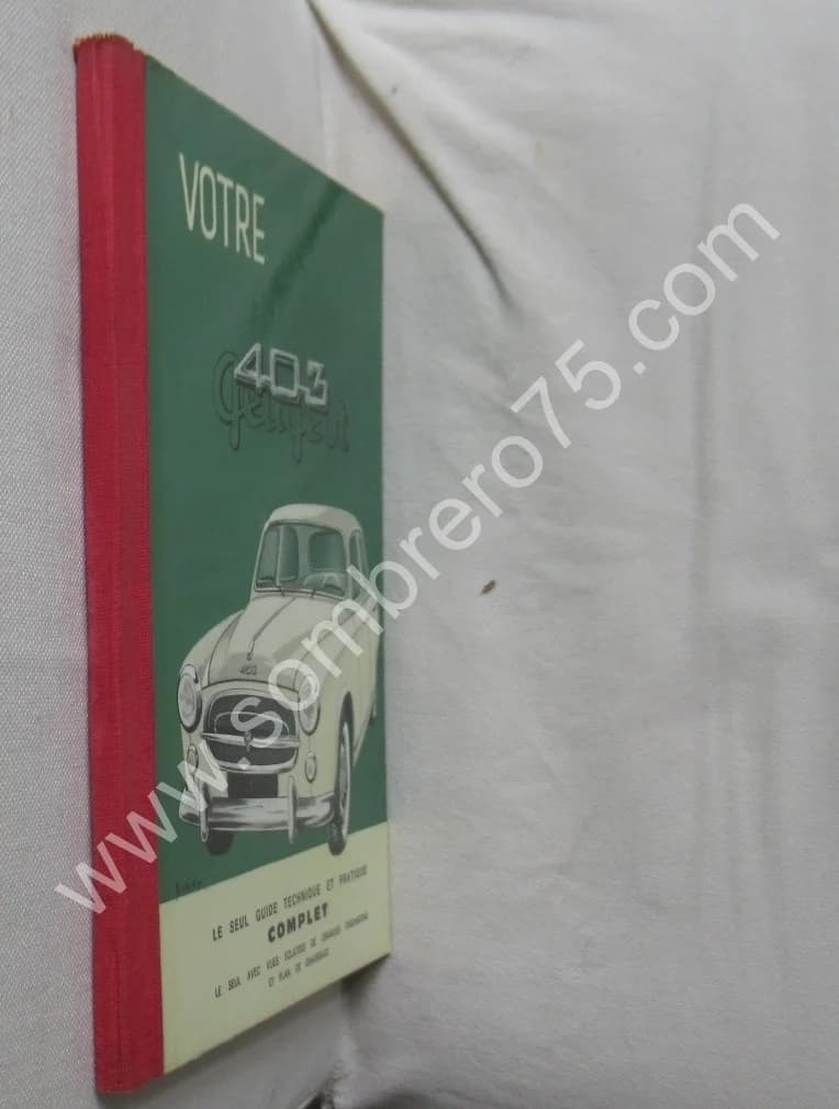 Votre 403 Peugeot. Guide technique et pratique Complet. 1967 - Image 2