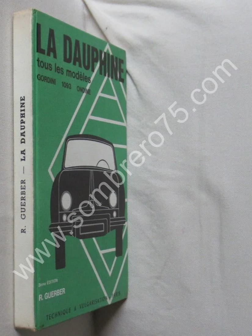 La Dauphine tous les modèles Gordini 1093 Ondine. 1968. R GUERBER - Image 2