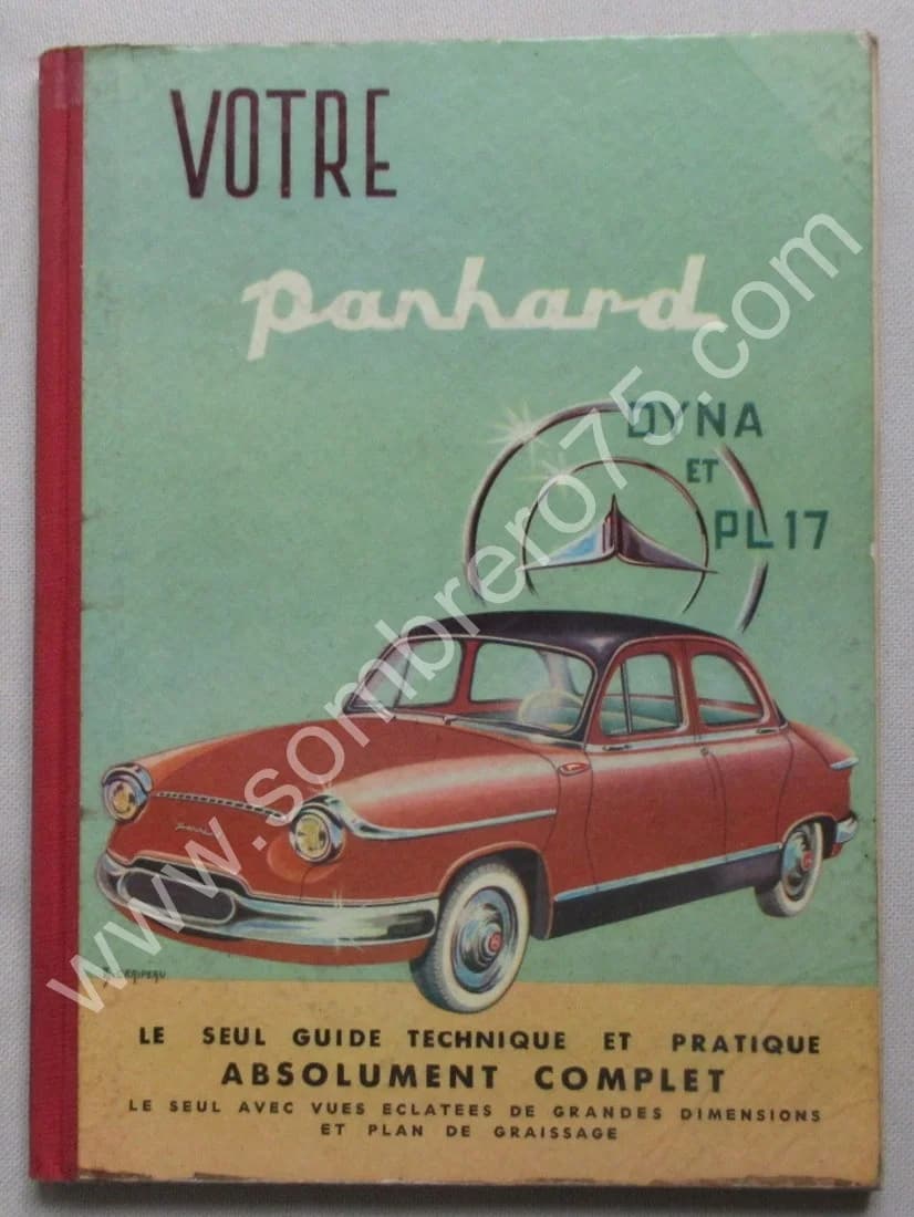 Votre Panhard Dyna et PL 17. Tous les modèles depuis 1954