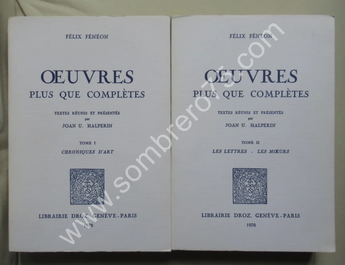 Oeuvres plus que Complètes - 2 Tomes
