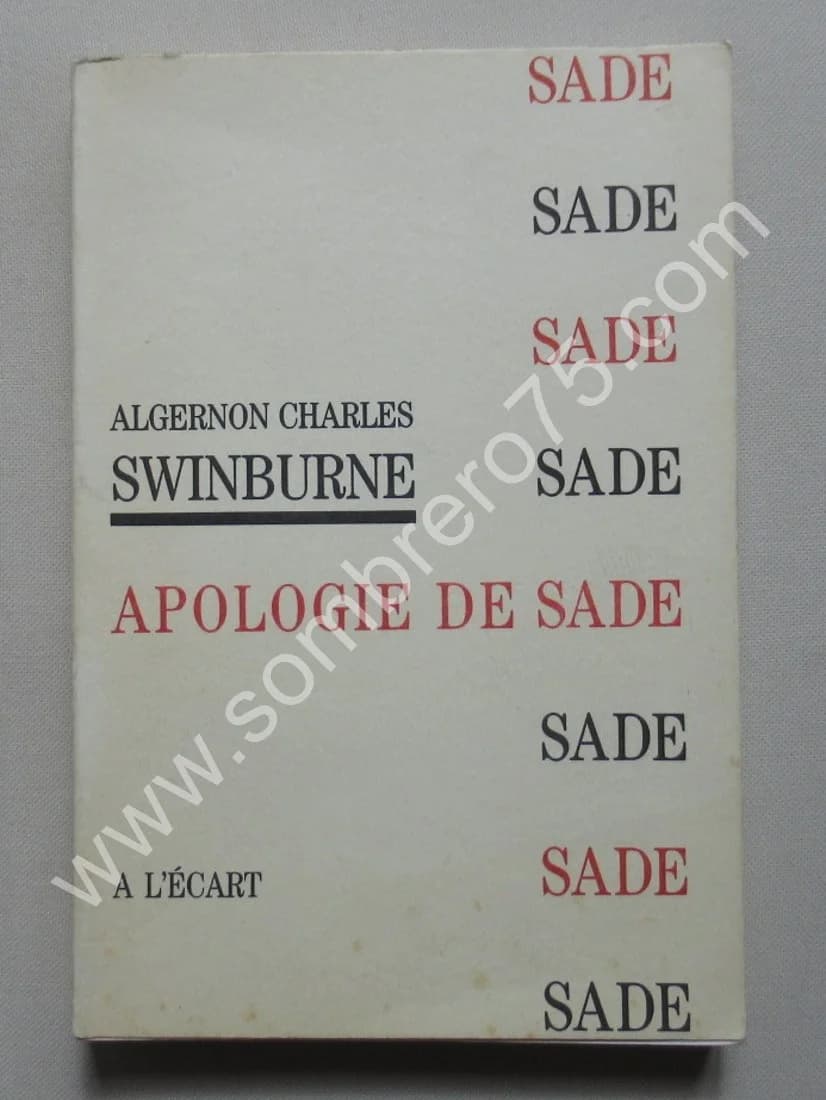 Apologie de Sade. Algernon Charles SWINBURNE