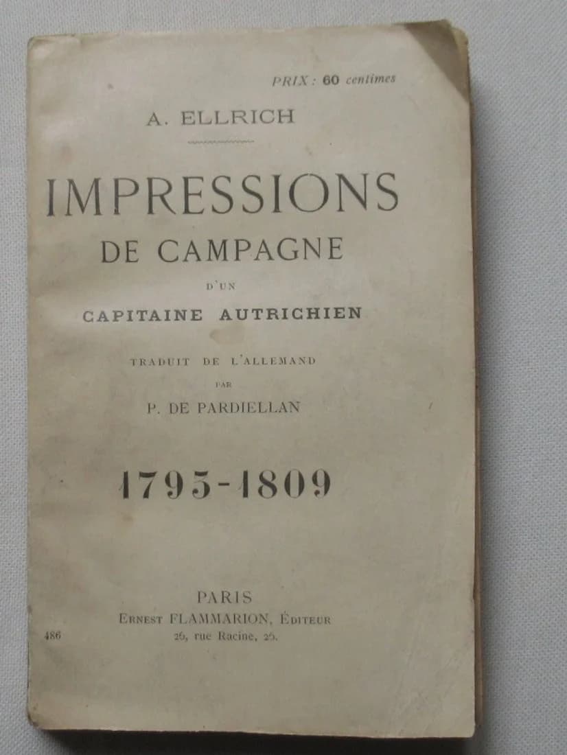 Impressions de Campagne d'un capitaine autrichien 1795-1809. ELLRICH