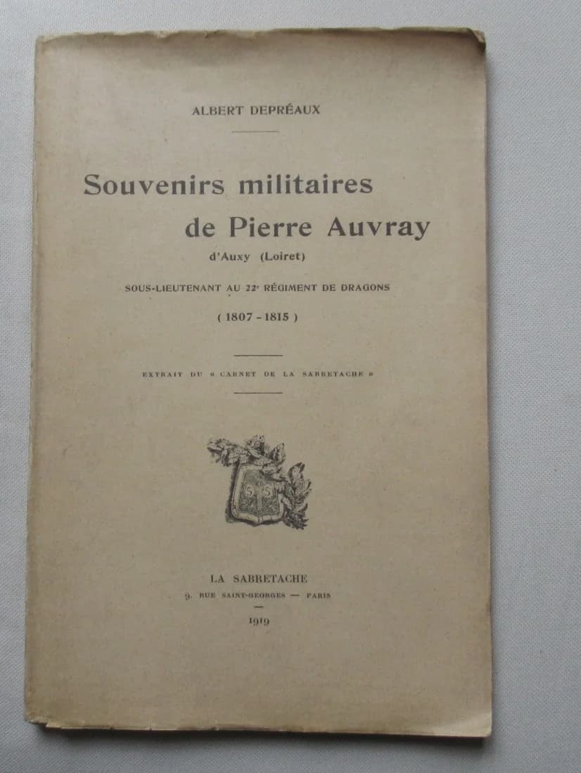 Souvenirs Militaires de Pierre Auvray d'Auxy 1807-1815