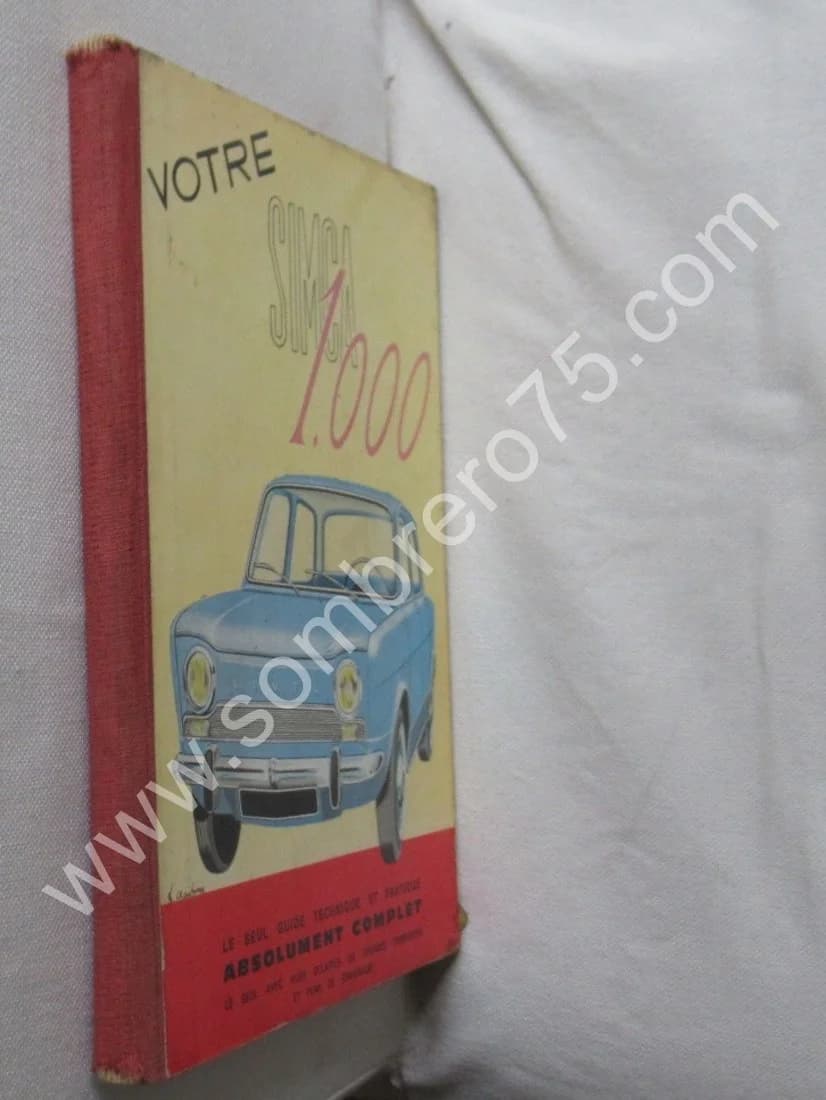 Votre Simca 1000. Guide Technique et Pratique Complet - Image 2