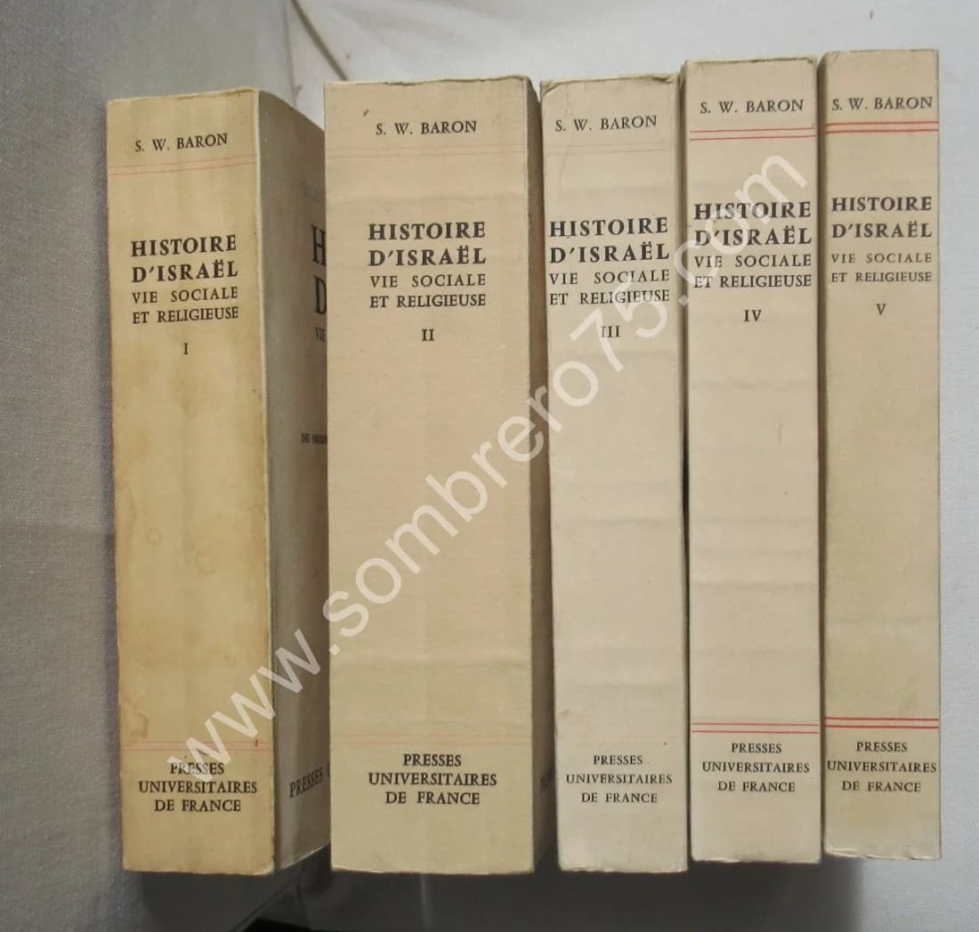 Histoire d'Israël Vie Sociale et Religieuse. 5 Tomes. S. W. BARON