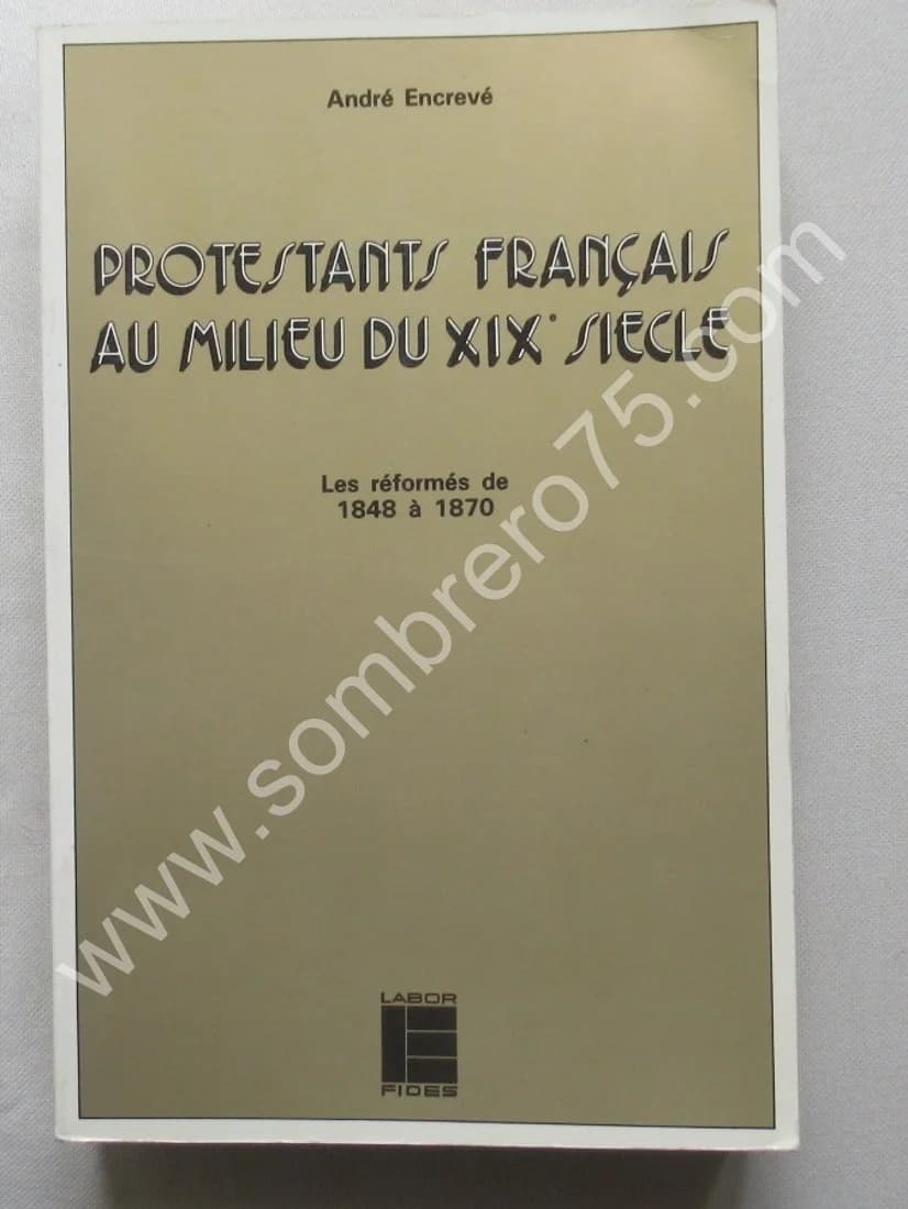Protestants Français au milieu du XIXe Siècle