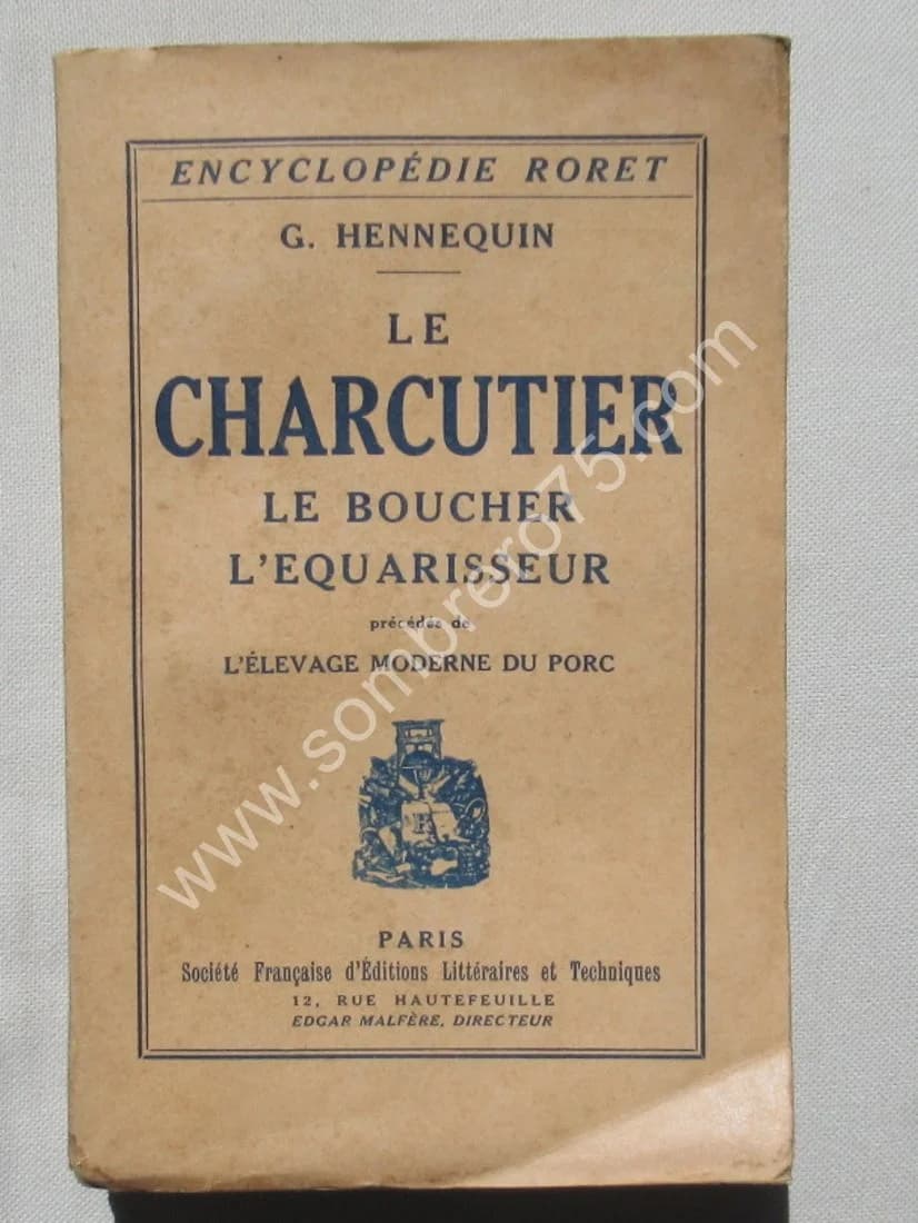 Le Charcutier - le Boucher - l'Equarisseur. G HENNEQUIN. RORET