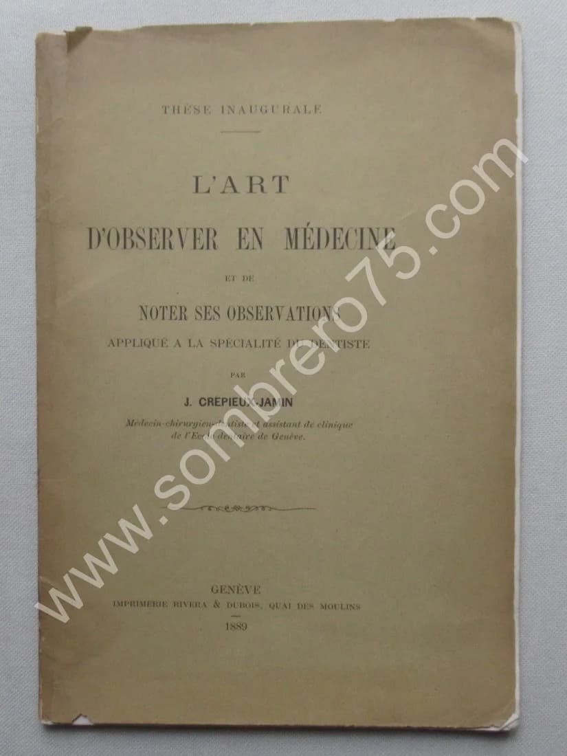 J. CREPIEUX JAMIN. L'Art d'Observer en Médecine 1889