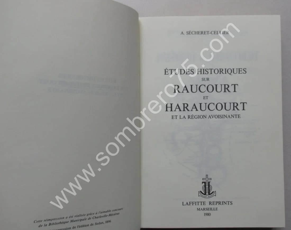 A. SECHERET CELLIER. Etudes Historiques sur Raucourt et Haraucourt - Image 4