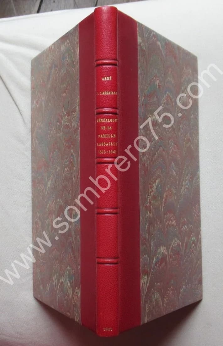 Généalogie de la Famille Lassailly 1575-1941 par l'Abbé J. LASSAILLY