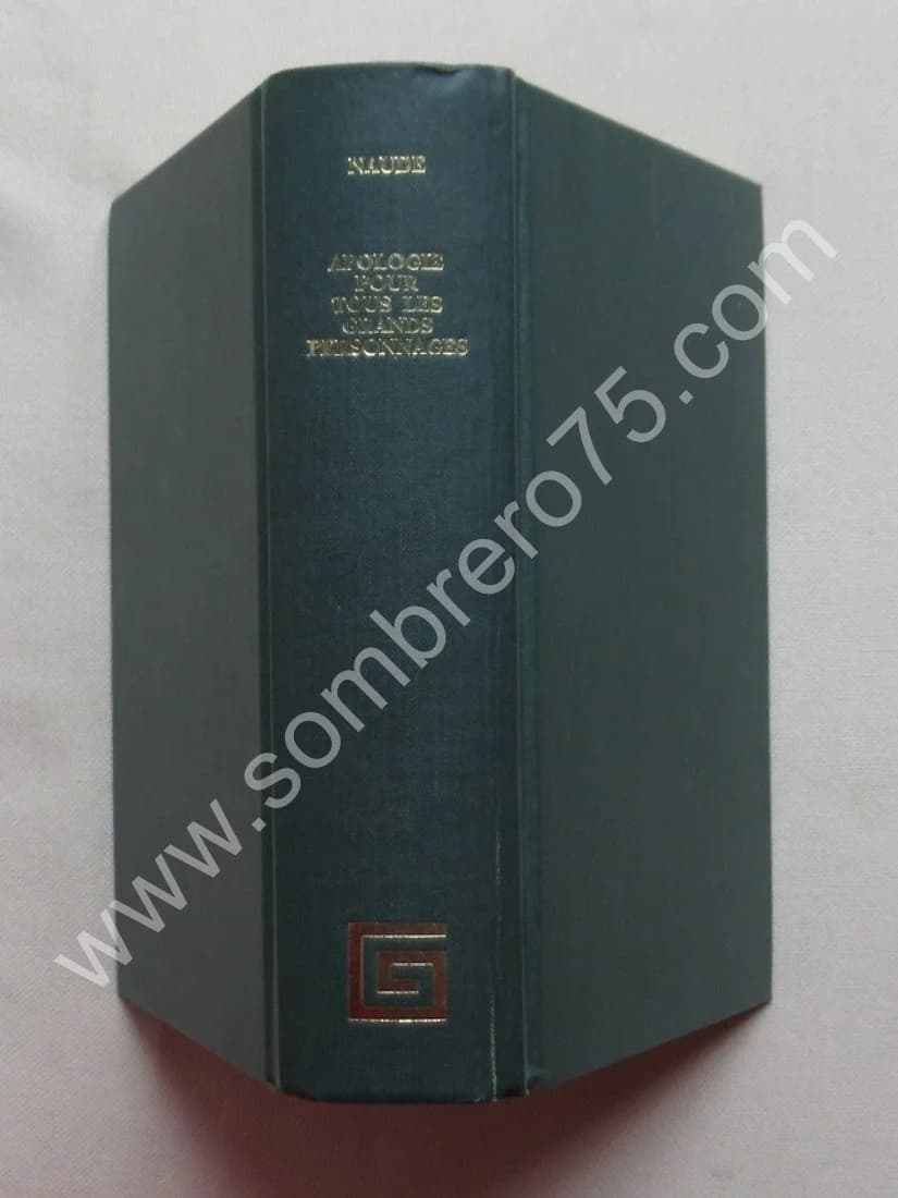 Apologie pour tous les Grands Personnages...Magie. NAUDE